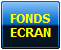 FONDS
ECRAN